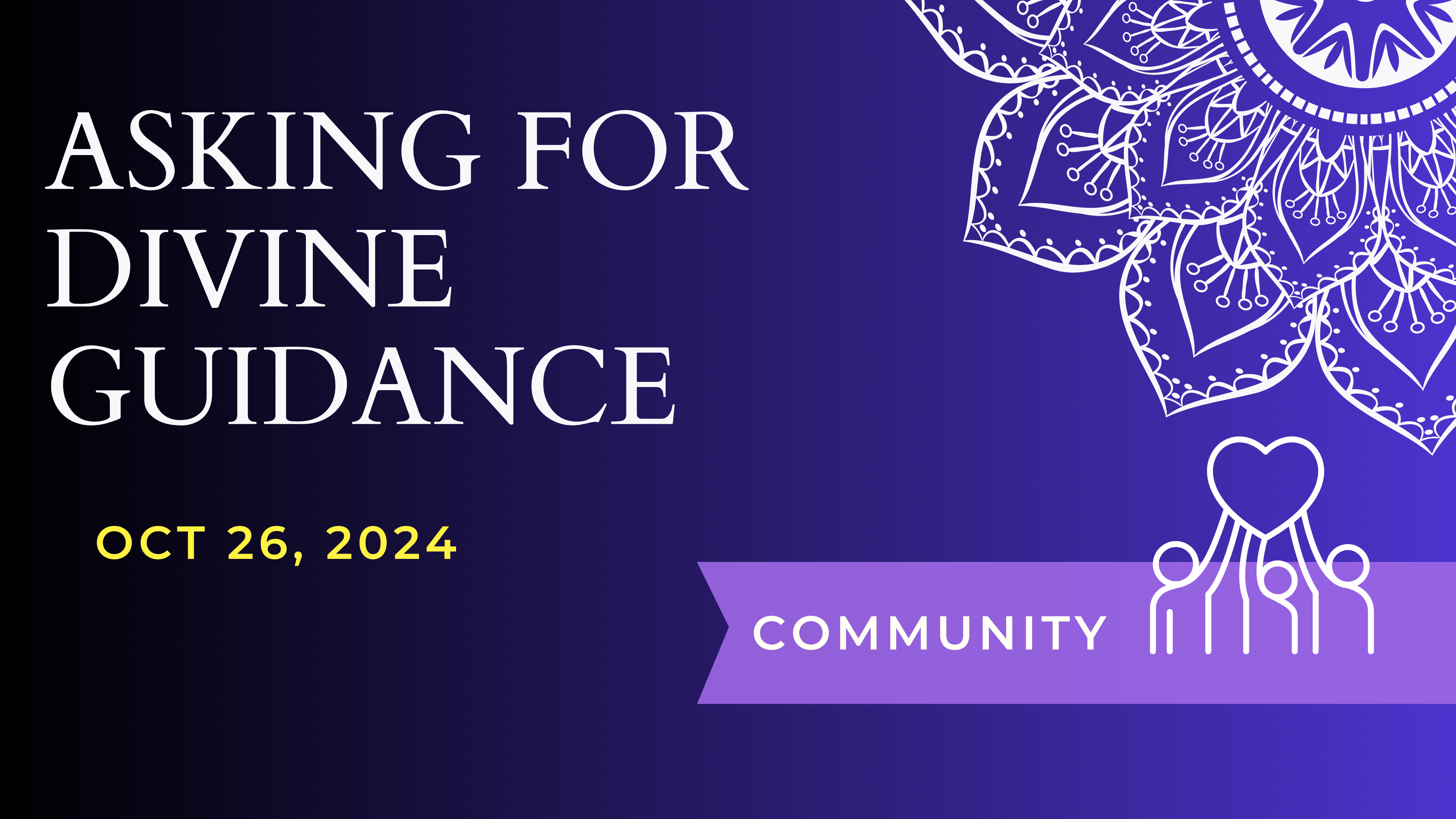 Asking For Divine Guidance (Oct 26)