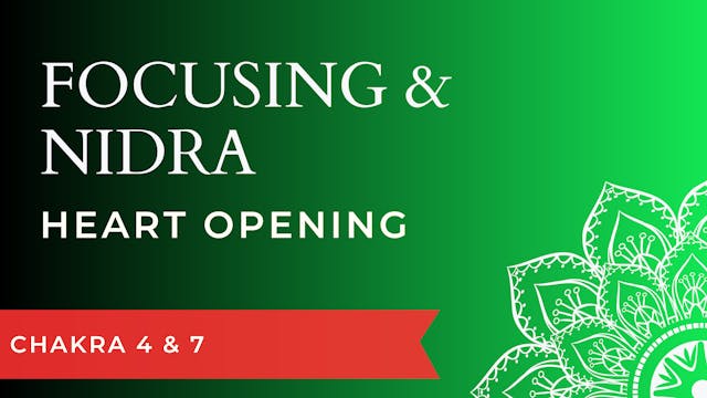Heart Chakra (Focusing & Yoga Nidra)