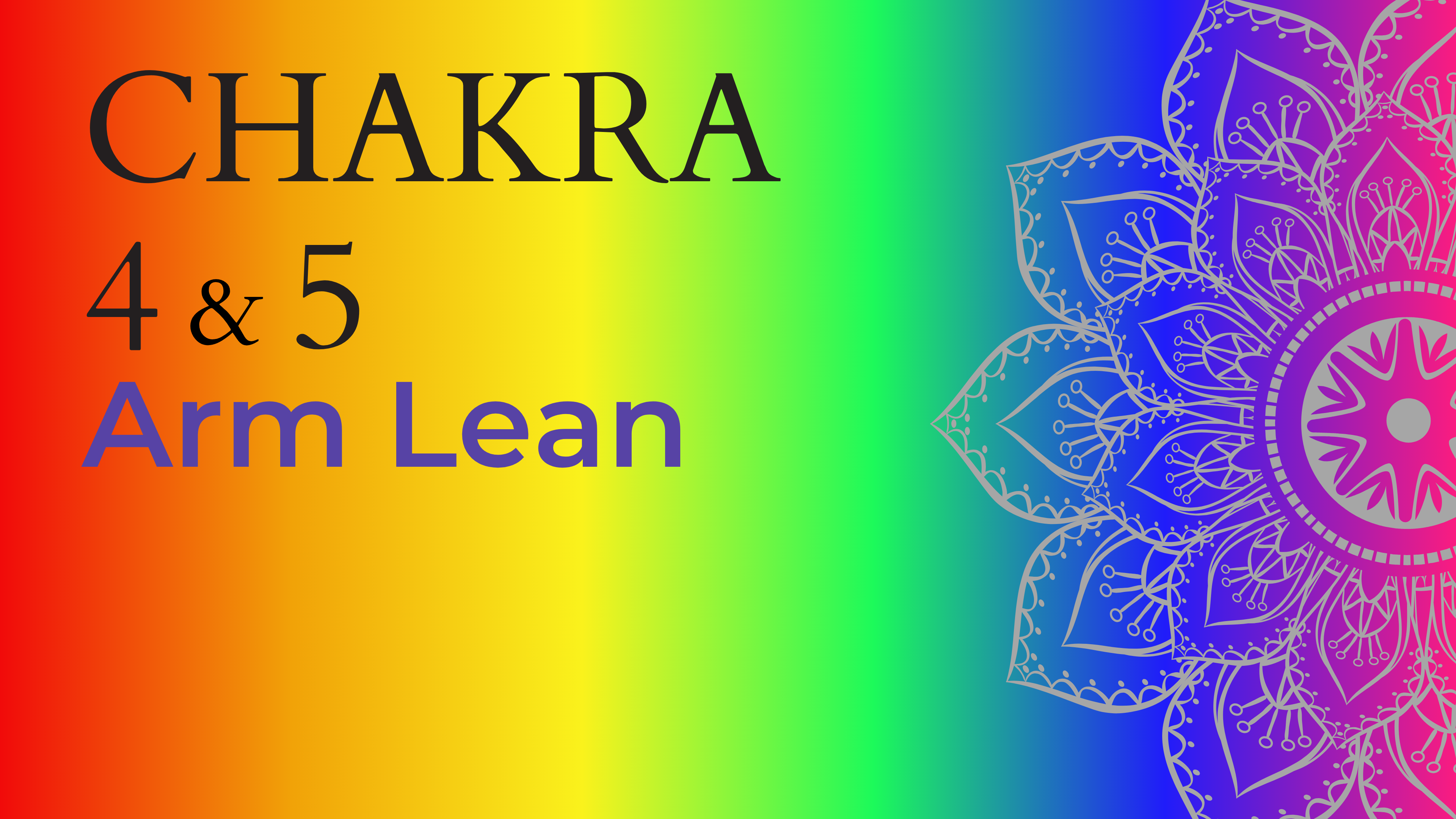 Chakra - Arm Lean