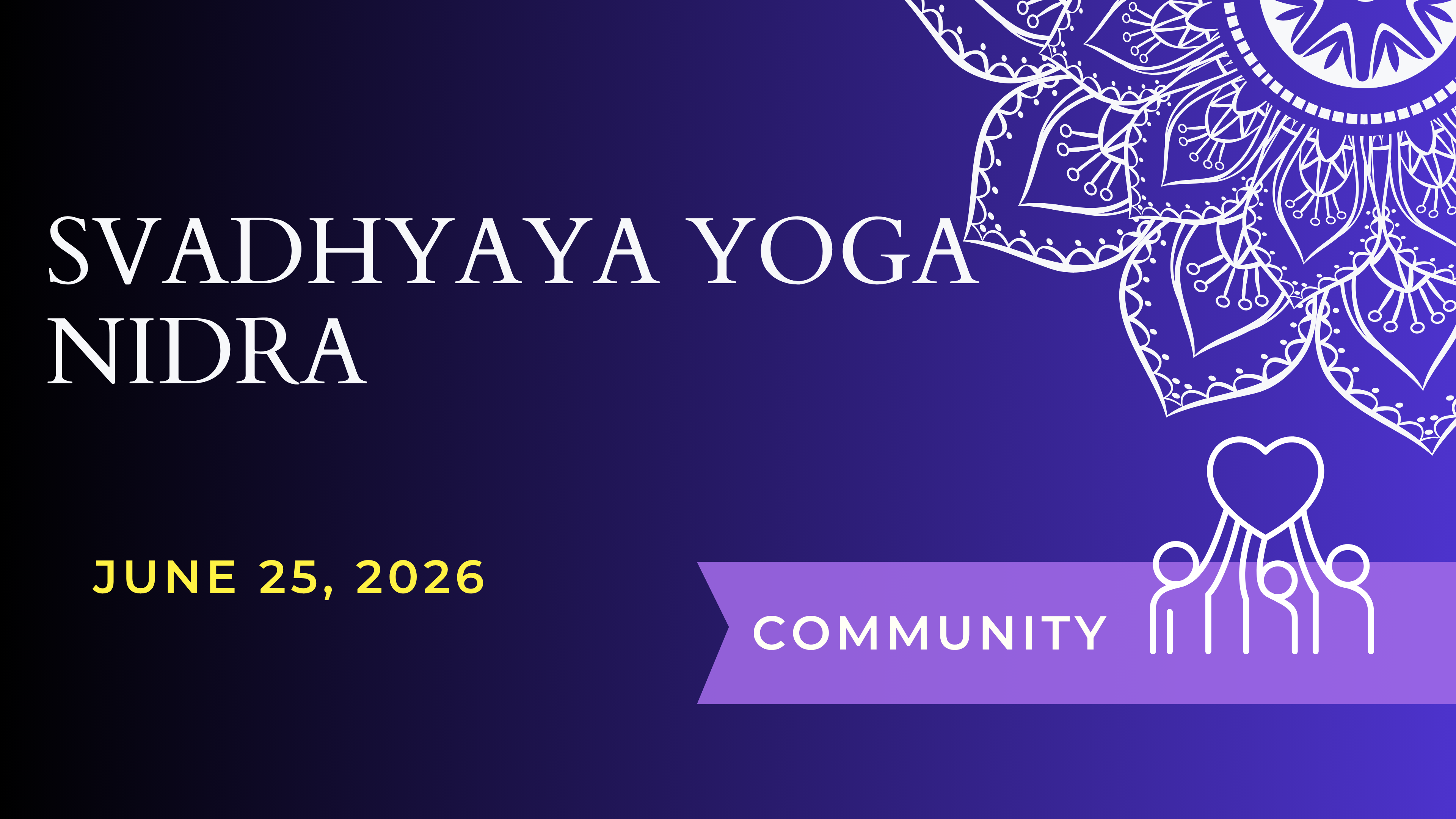 Svadhyaya Reflection and Nidra (June 25)