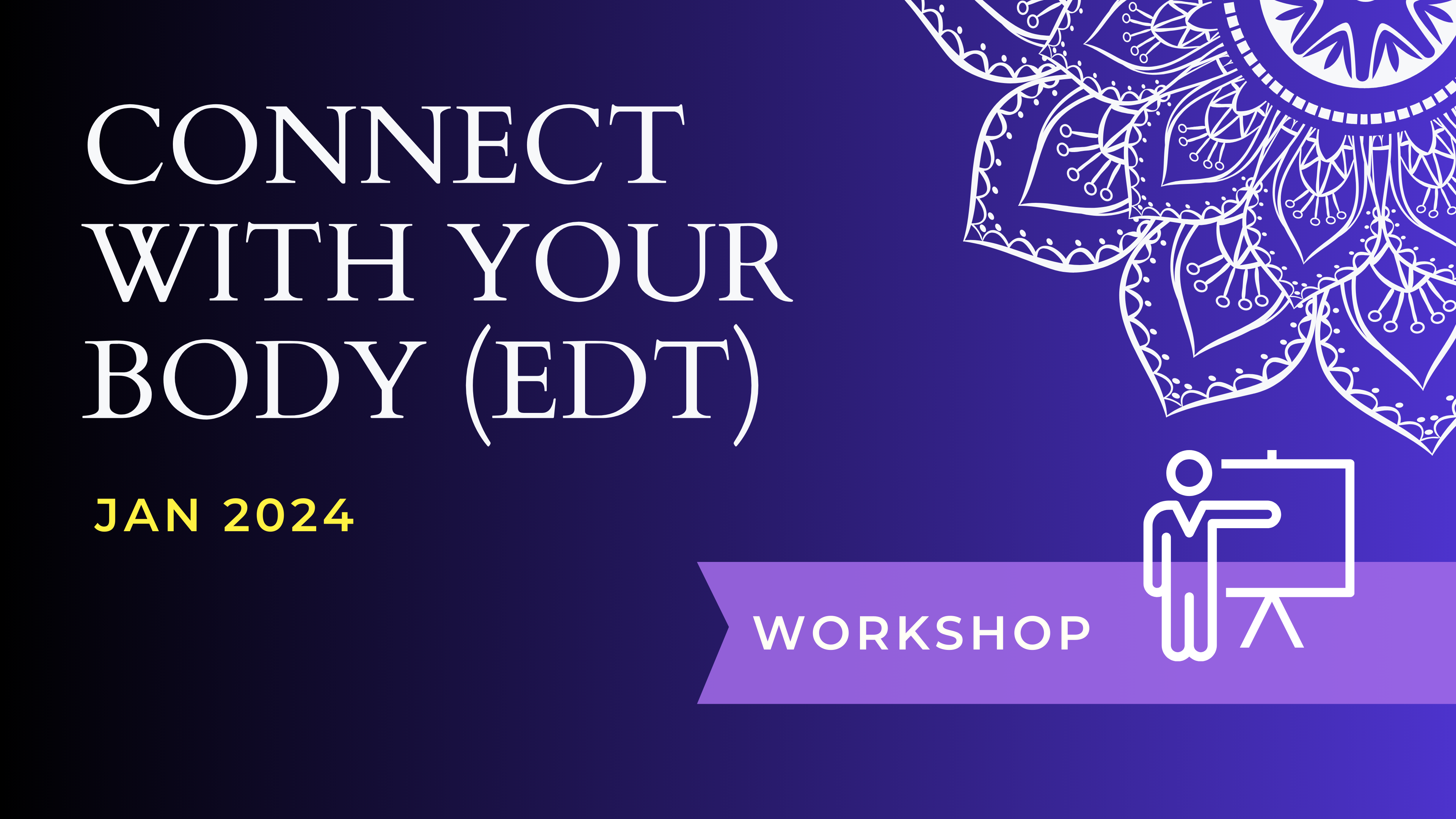 Connect With Your Body - Jan 2024 Workshop