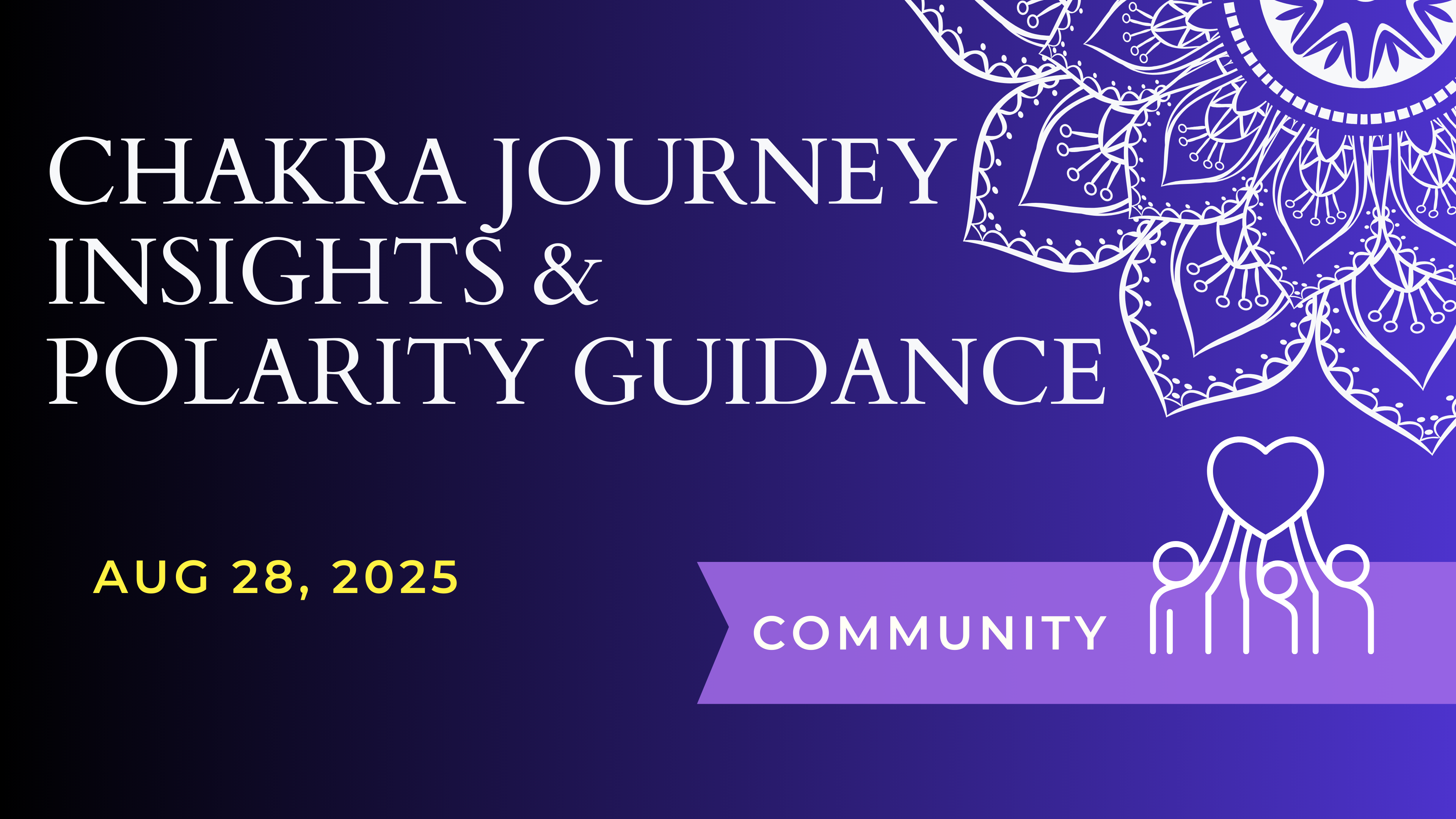 Chakra Journey Insights & Polarity Guidance (Aug 28)
