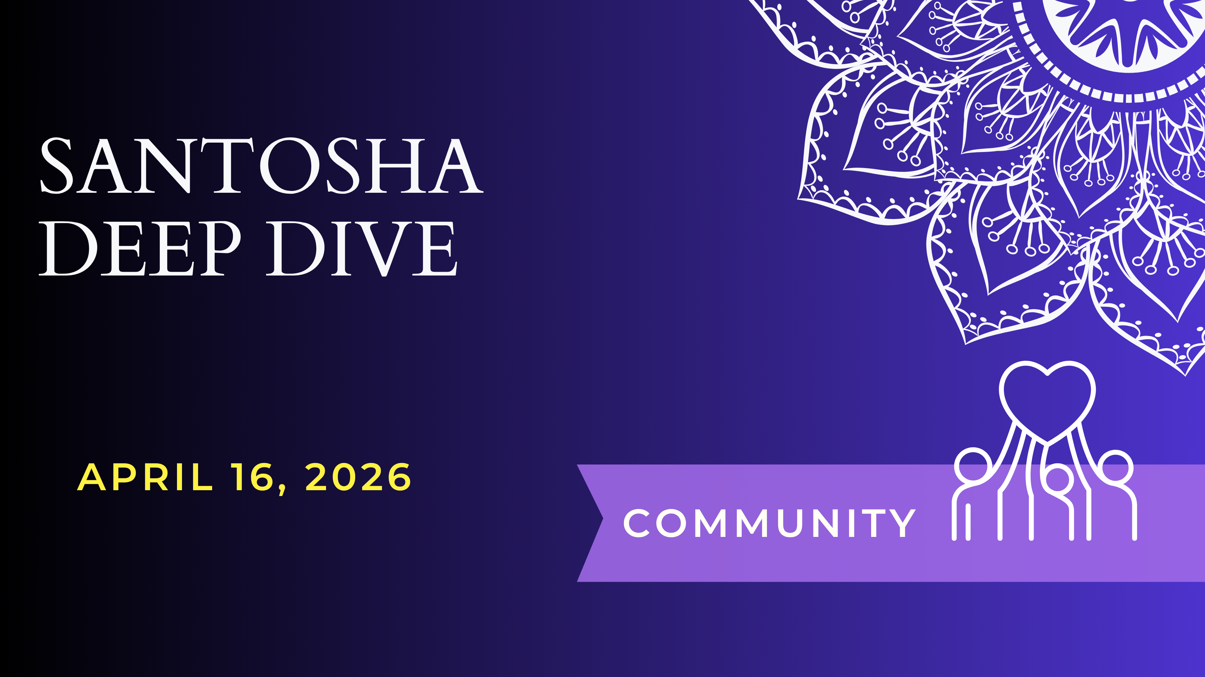 Santosha Deep Dive (April 16)