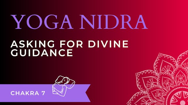 Yoga Nidra: Receive Divine Guidance