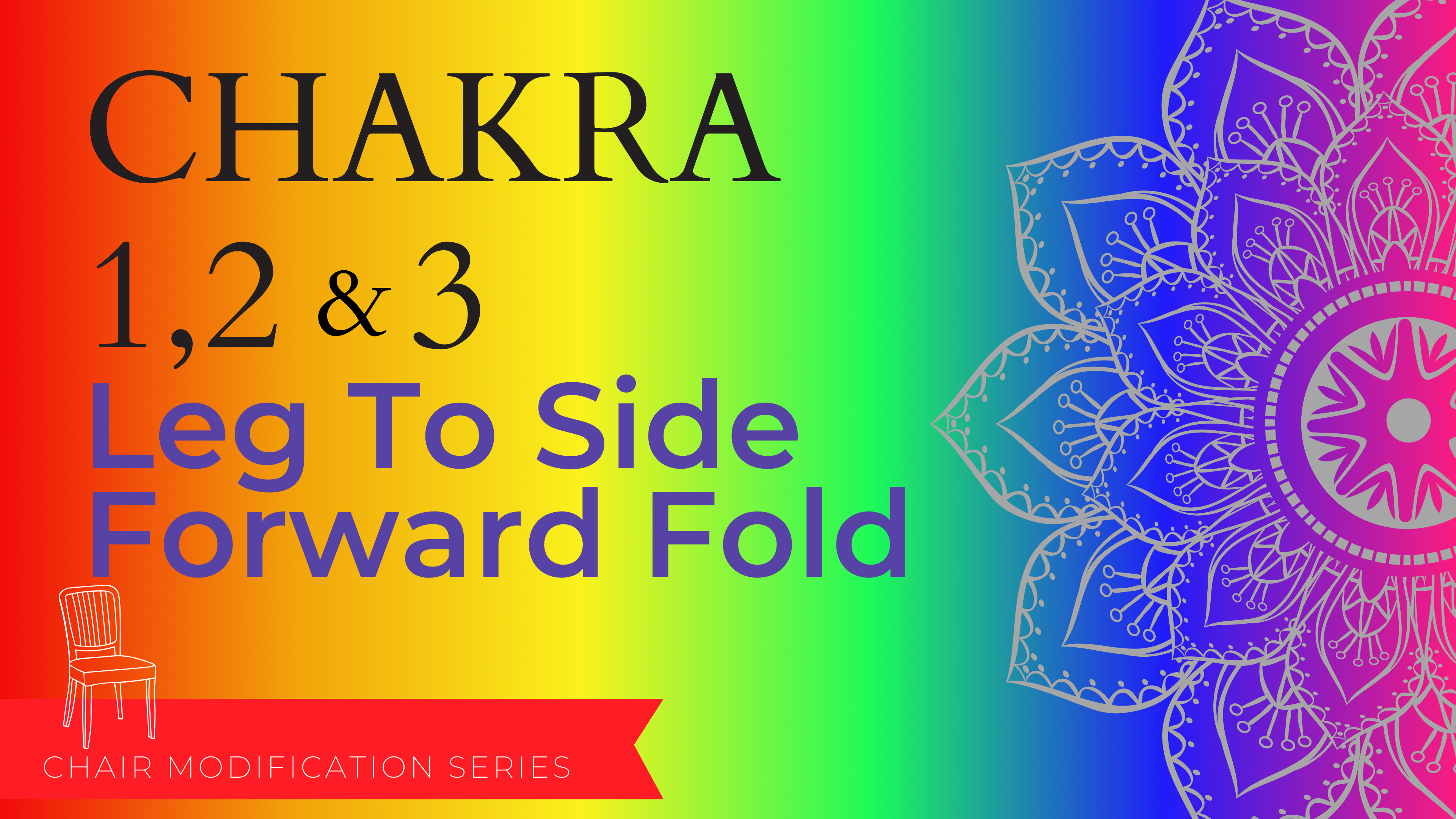 Chakra - Leg to Side Forward Fold