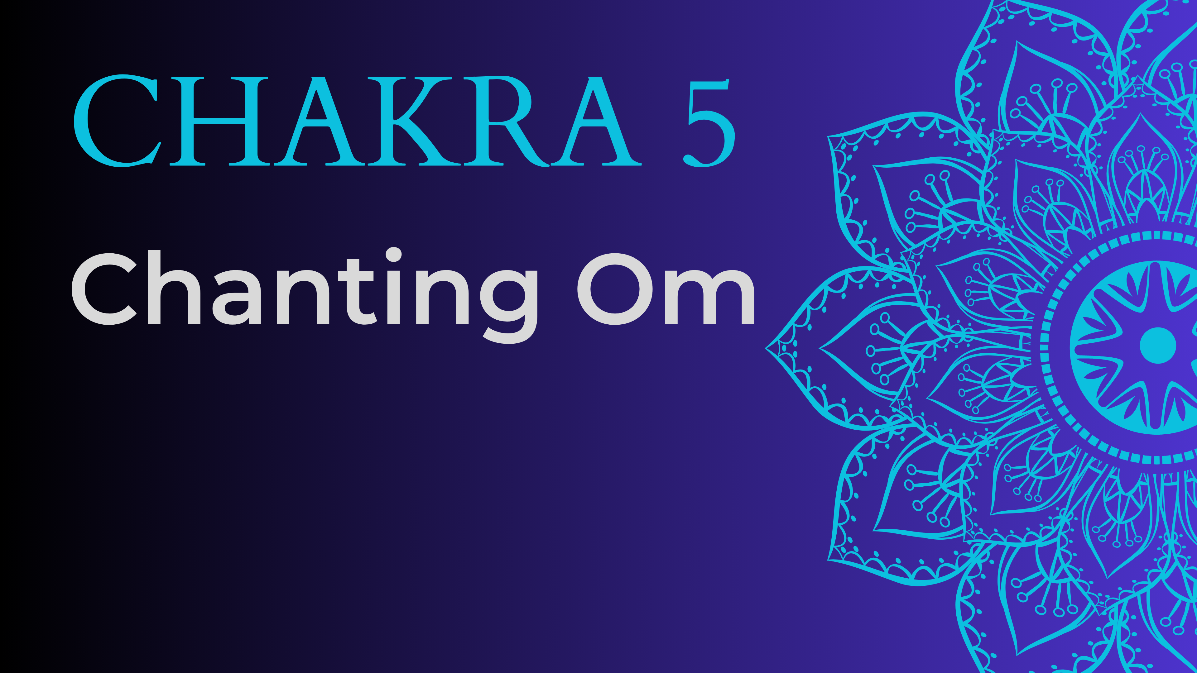 Chakra - Chanting Continuous Om