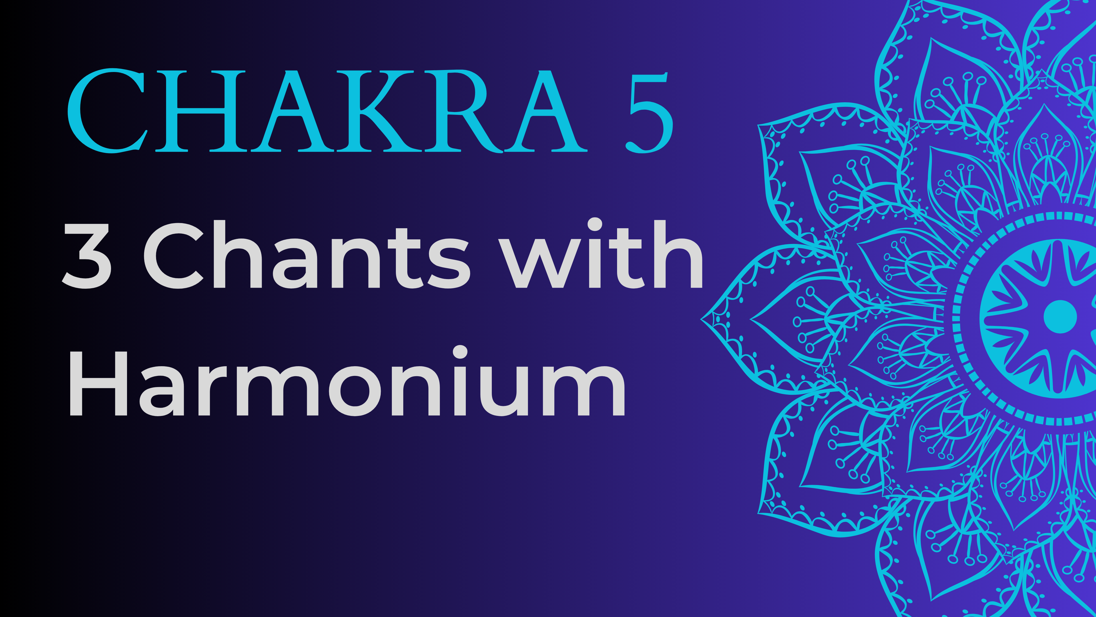 Chanting w/Harmonium - Opening Throat Chakra