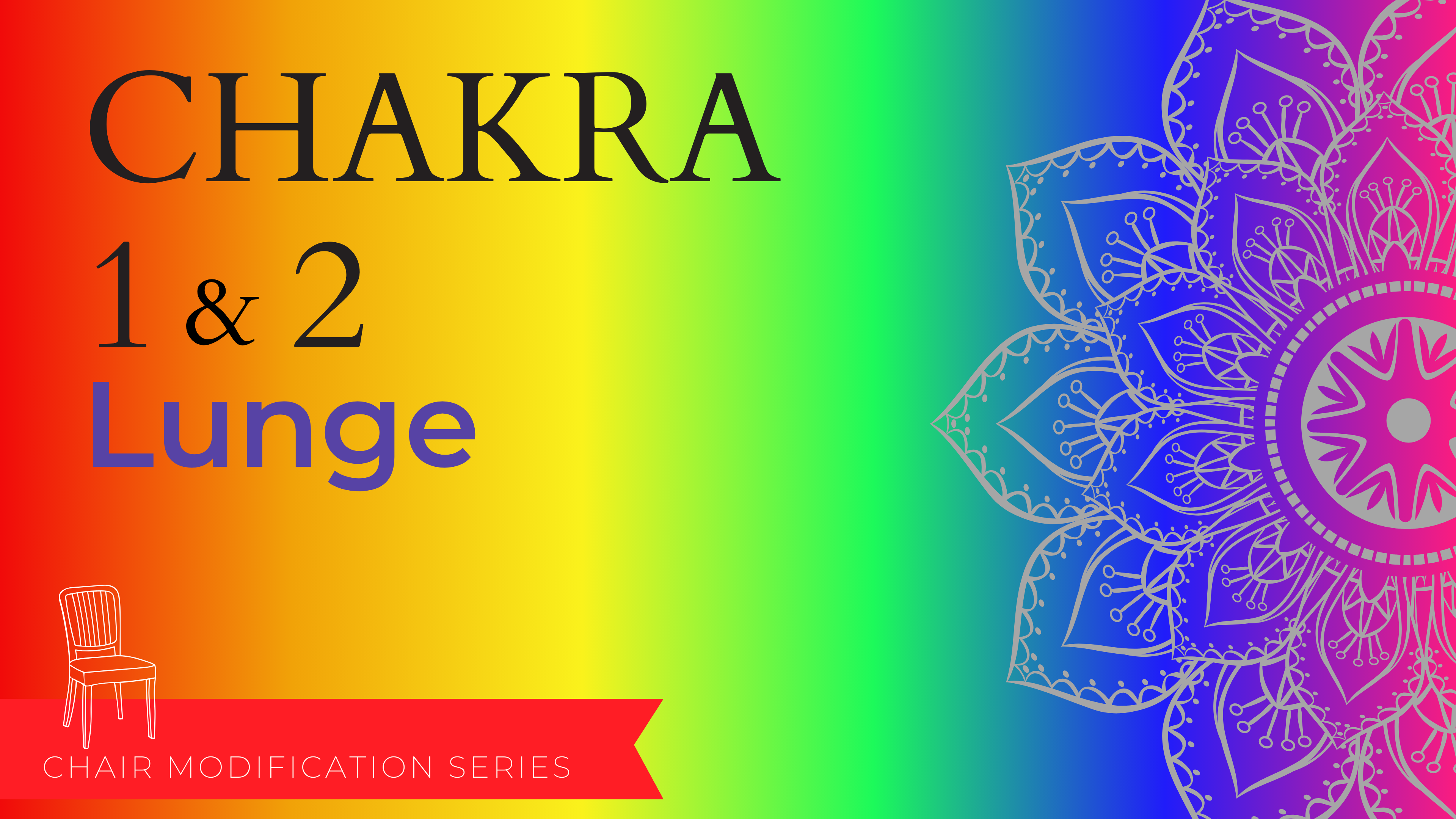 Chakra - Lunge with Chair