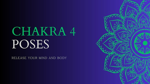 Chakra 4 Poses