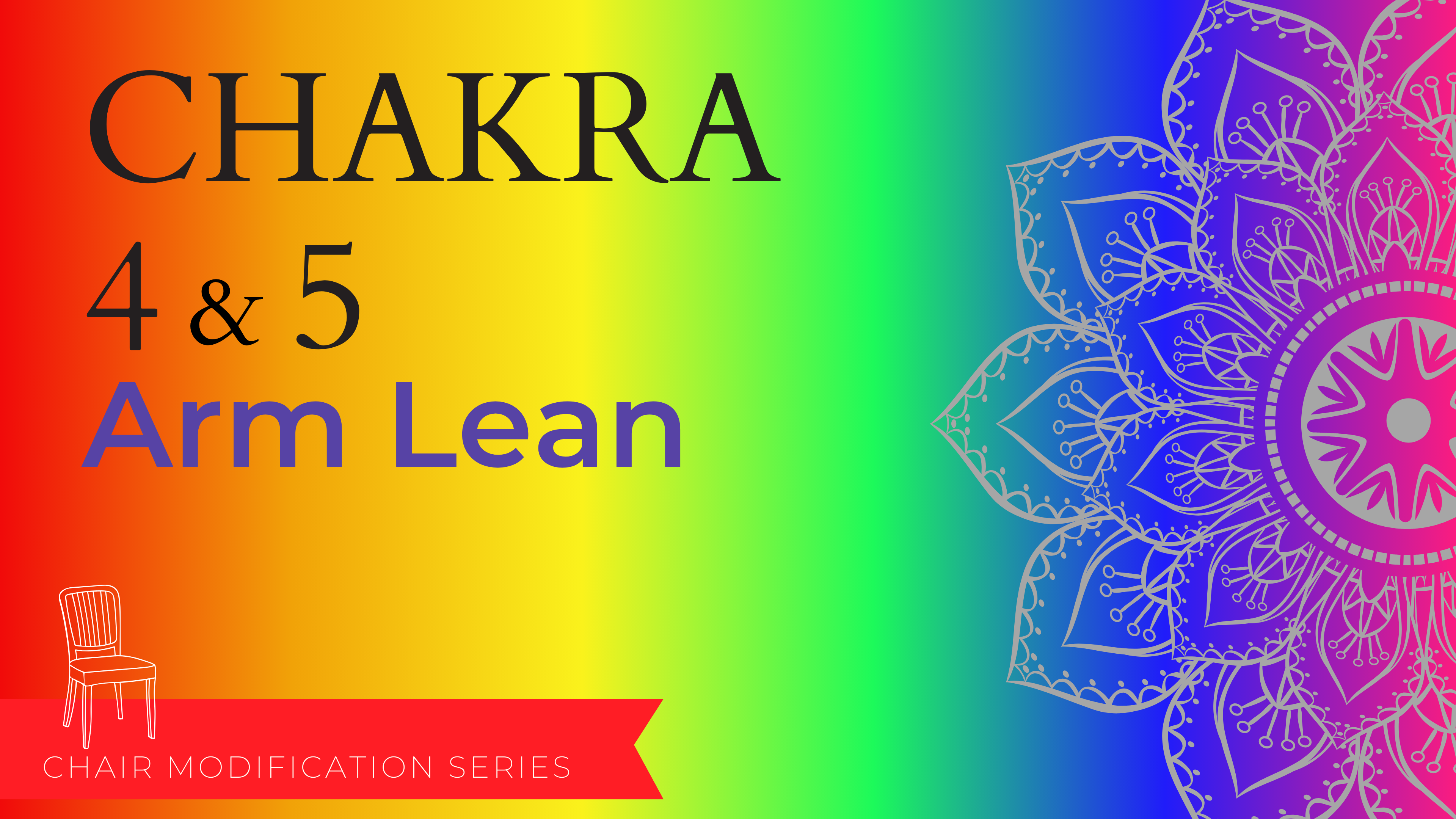 Chakra - Arm Lean
