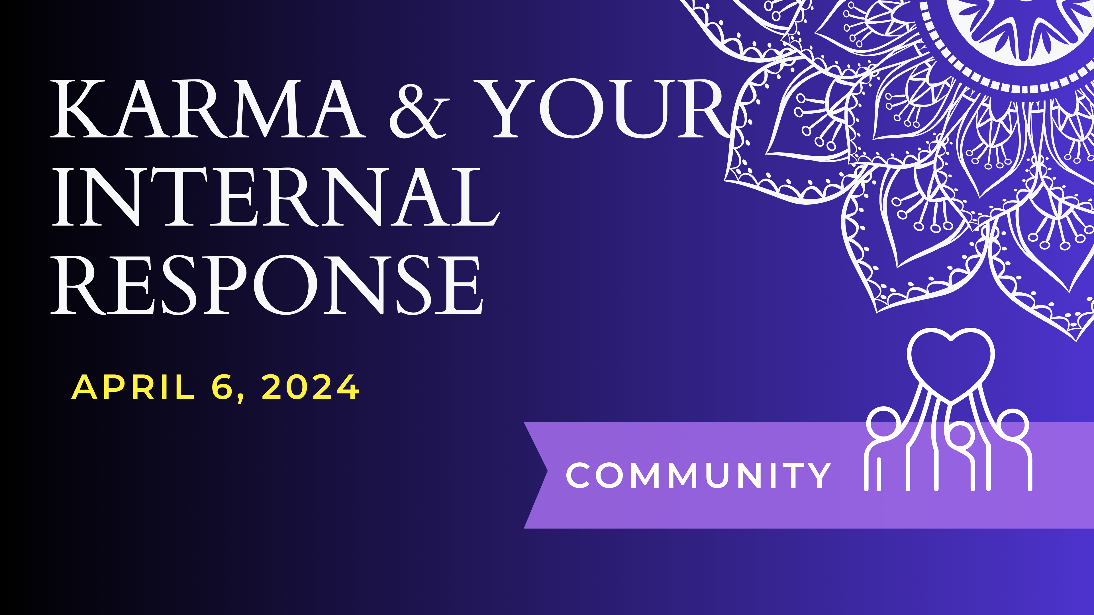 Karma & Your Internal Response