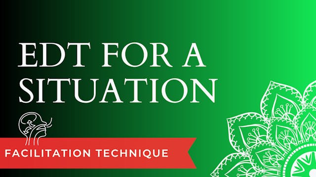 EDT for a Situation