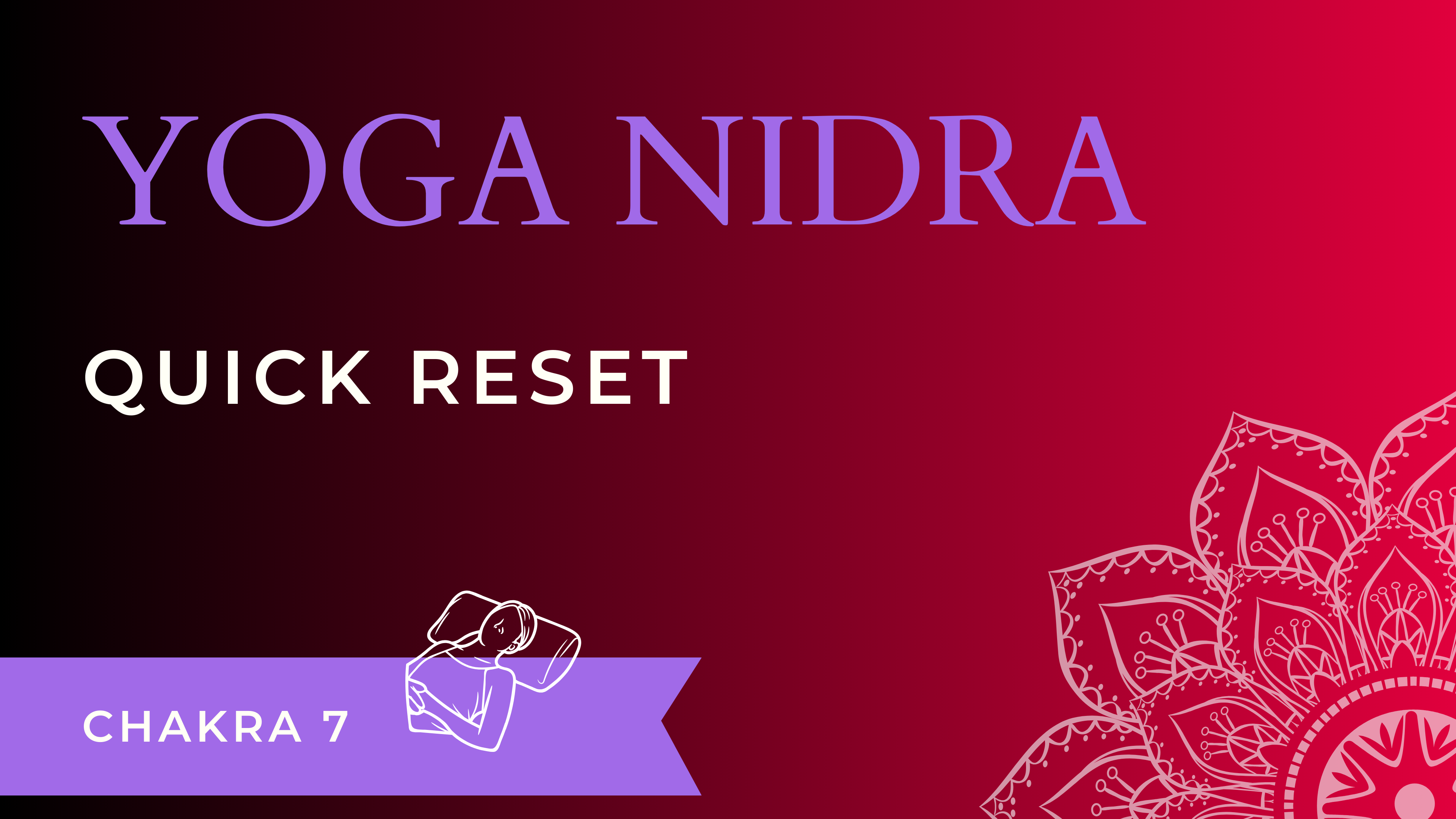Yoga Nidra: Quick Reset