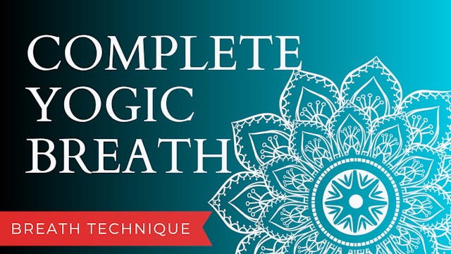 Complete Yogic Breath