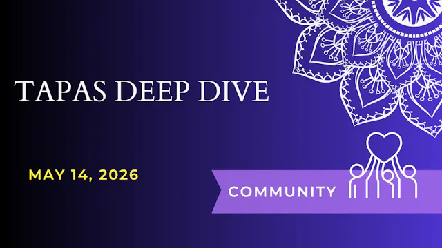 Tapas Deep Dive (May 14)
