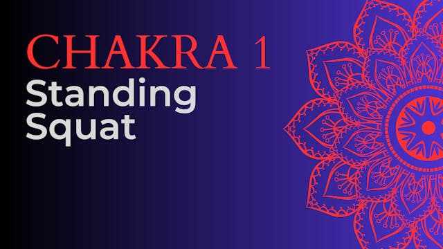 Chakra - Standing Squat