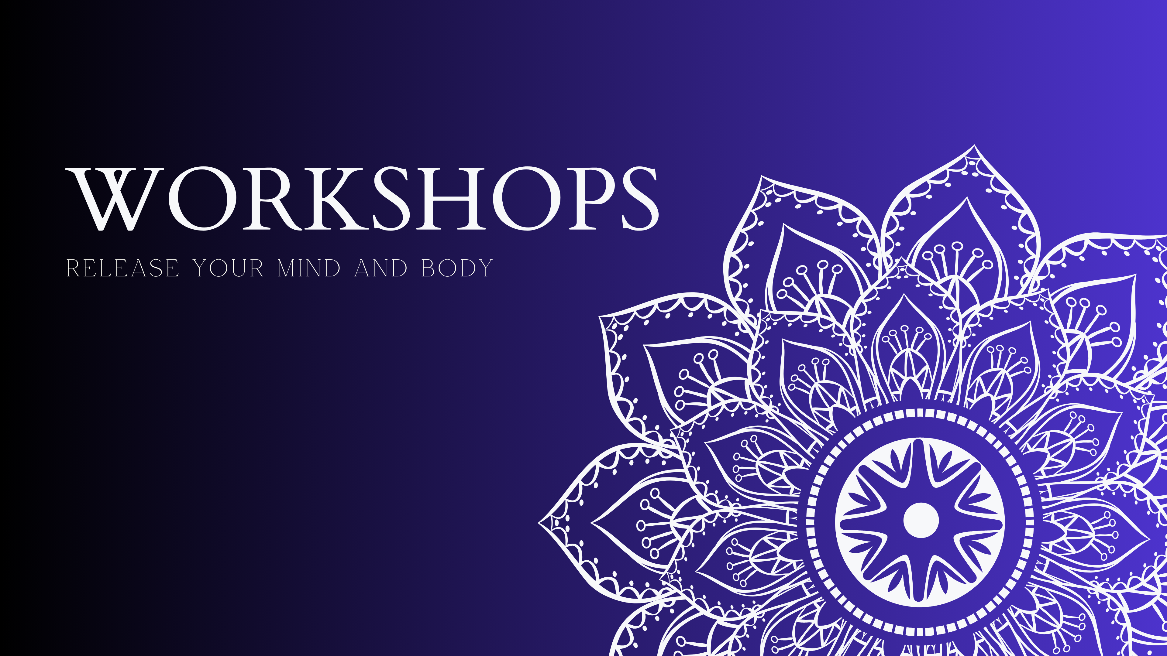 Workshops