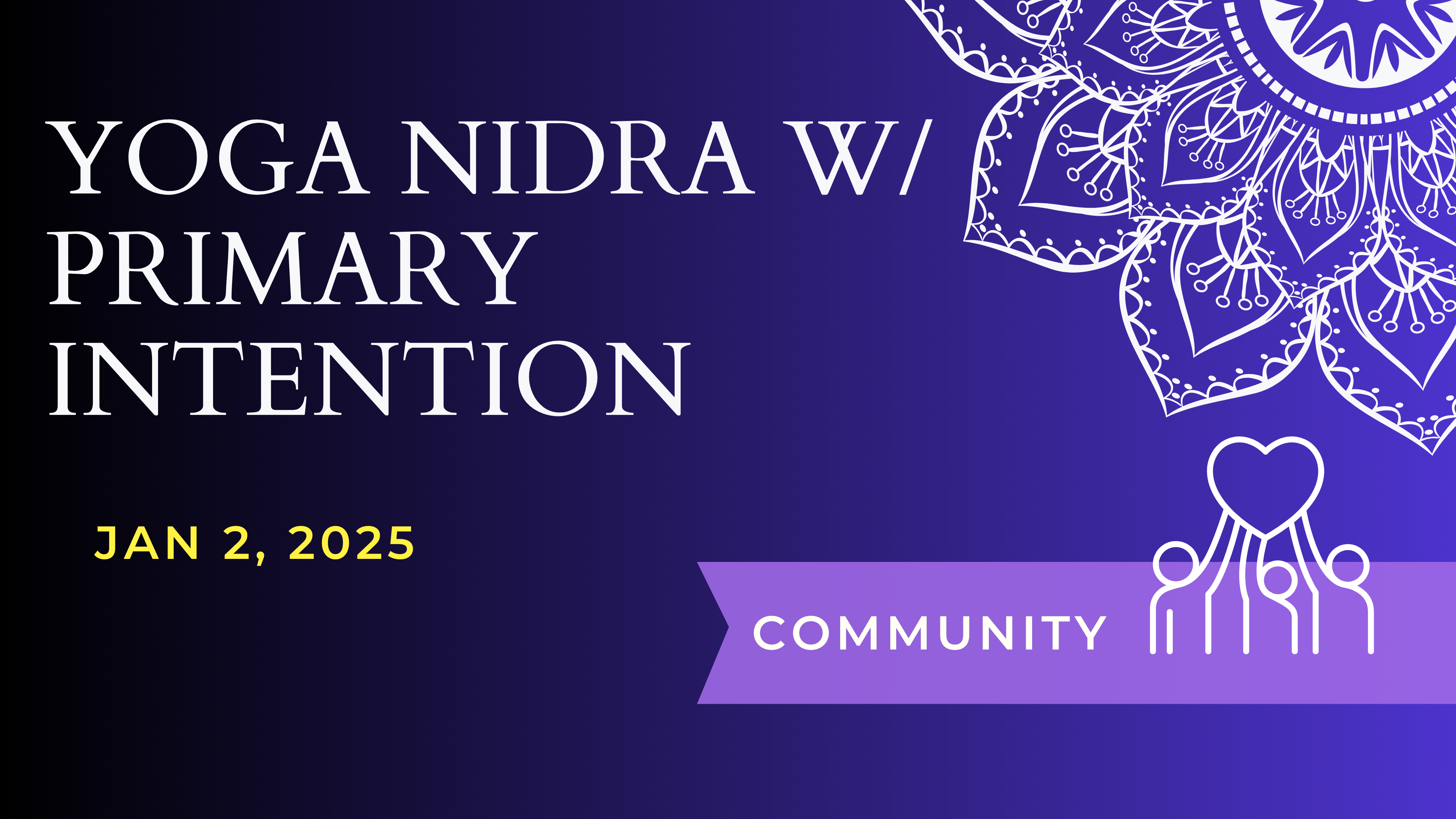 Yoga Nidra w/ Primary Intention (Jan 2)