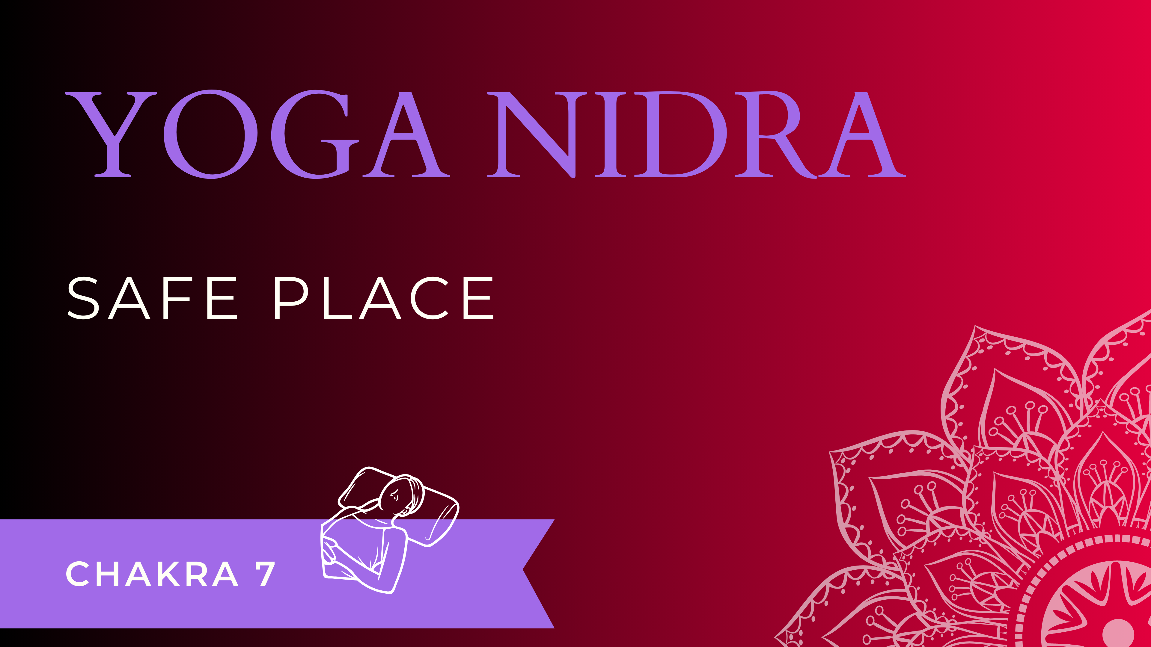 Yoga Nidra: Safe Place