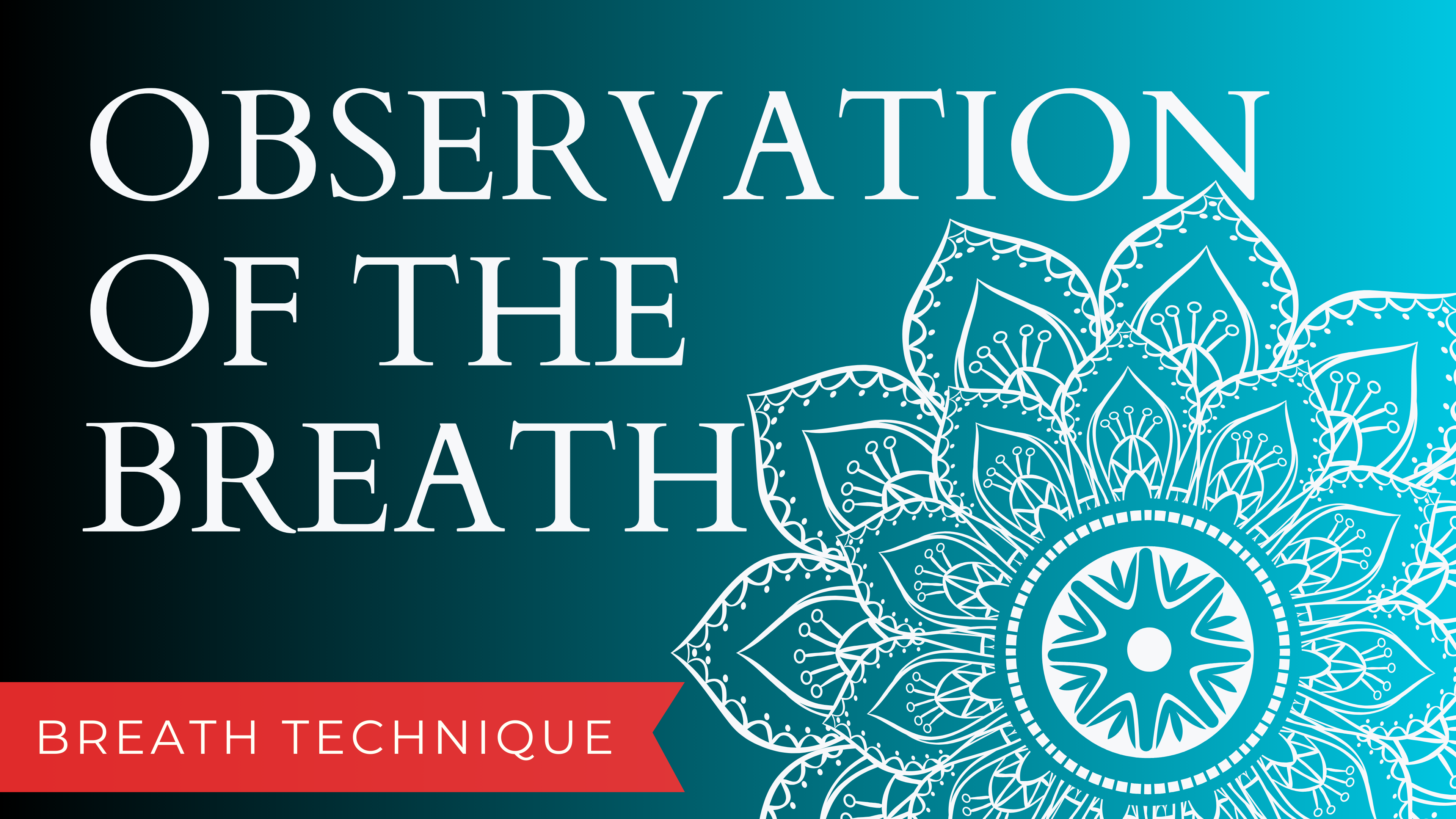 Observation of the Breath