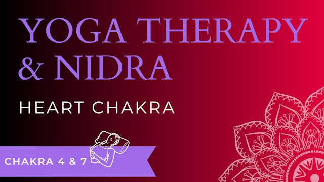 Heart Chakra (EDT, Yoga Therapy & Nid...