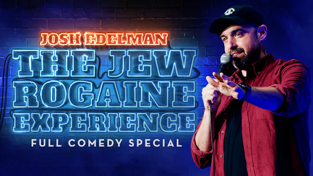 Josh Edelman:The Jew Rogaine Experien...