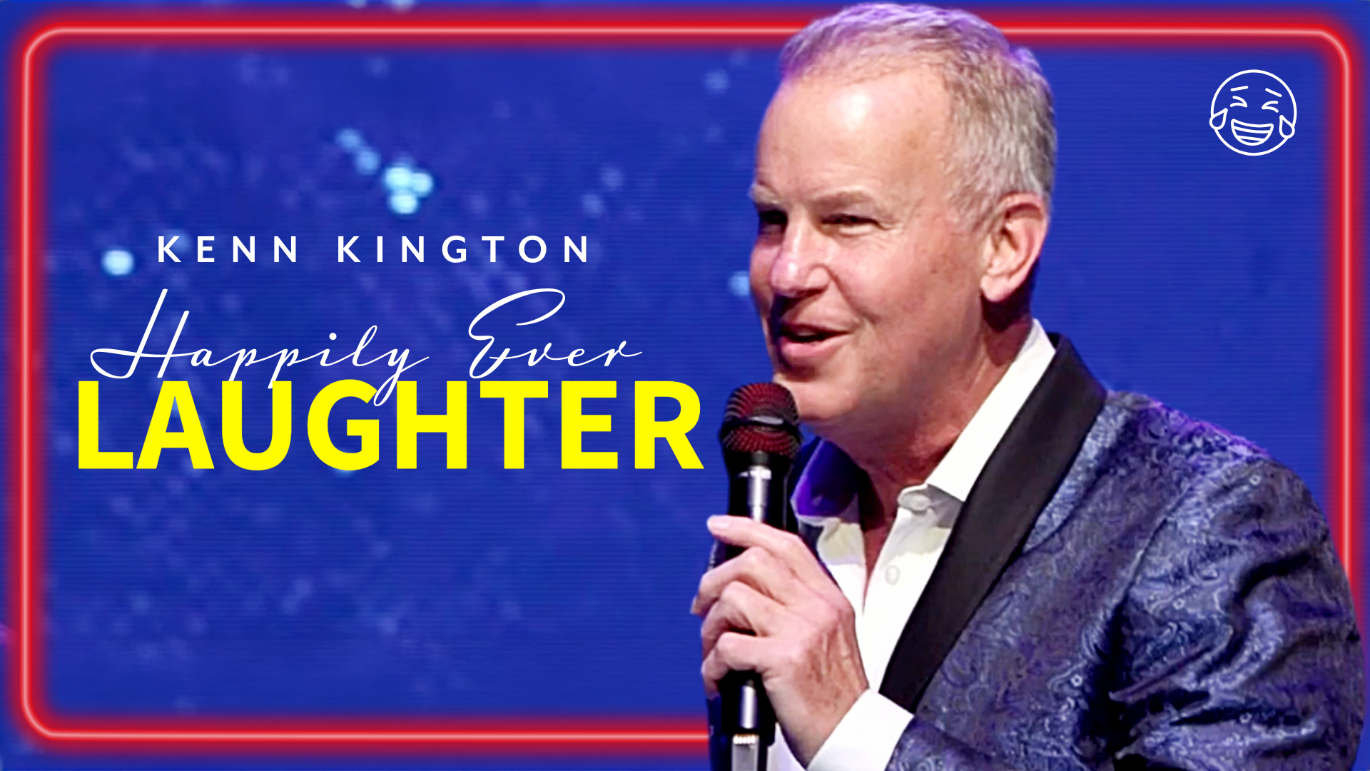 Kenn Kington: Happily Ever Laughter