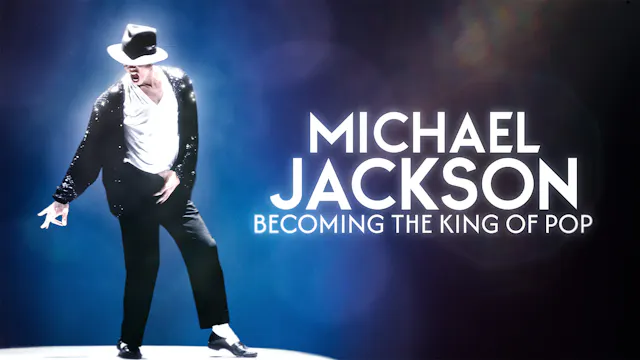 Micheal Jackson: Becoming The King of...
