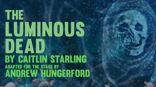 The Luminous Dead - By Caitlin Starling