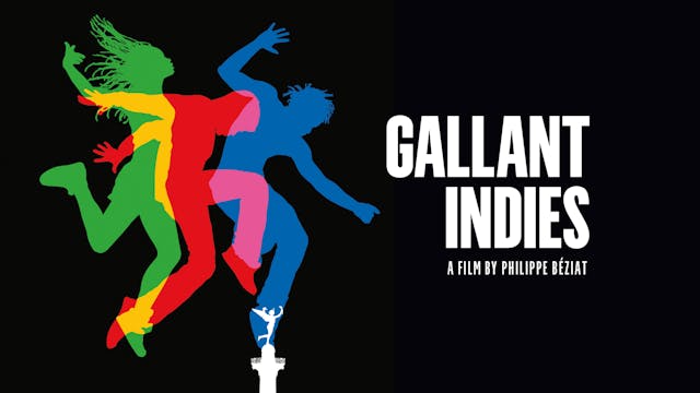 Gallant Indies @ Sacramento French Film Festival