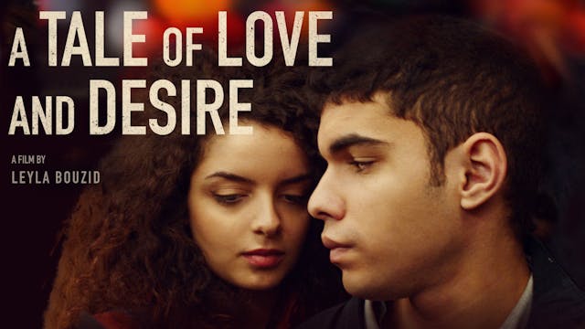 A Tale Of Love and Desire - Leyla Bouzid