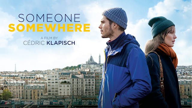 Someone Somewhere (Deux Moi) - Directed by Cédric Klapisch