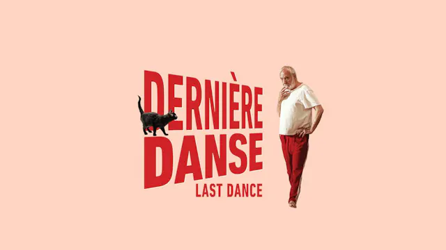 DERNIÈRE DANSE - Film VOSTA