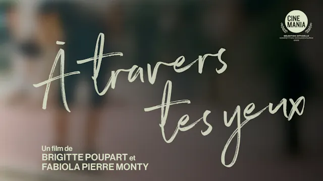 À travers tes yeux - Film VOSTF