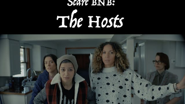 Scare BNB: The Hosts Chapter 1