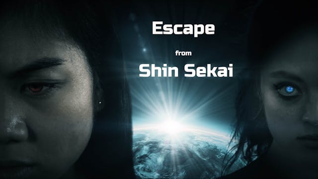Escape from Shin Sekai