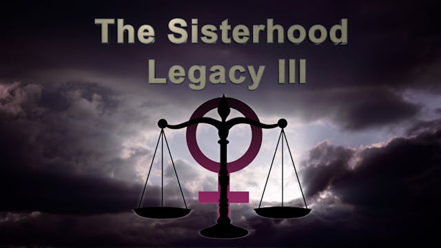 Sisterhood Legacy pt3