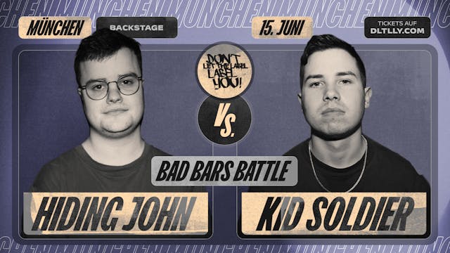 HIDING JOHN vs. KID SOLDIER (BAD BARS)