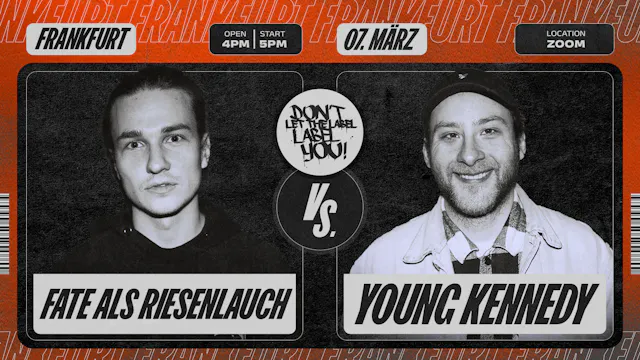 FATE als RIESENLAUCH vs YOUNG KENNEDY