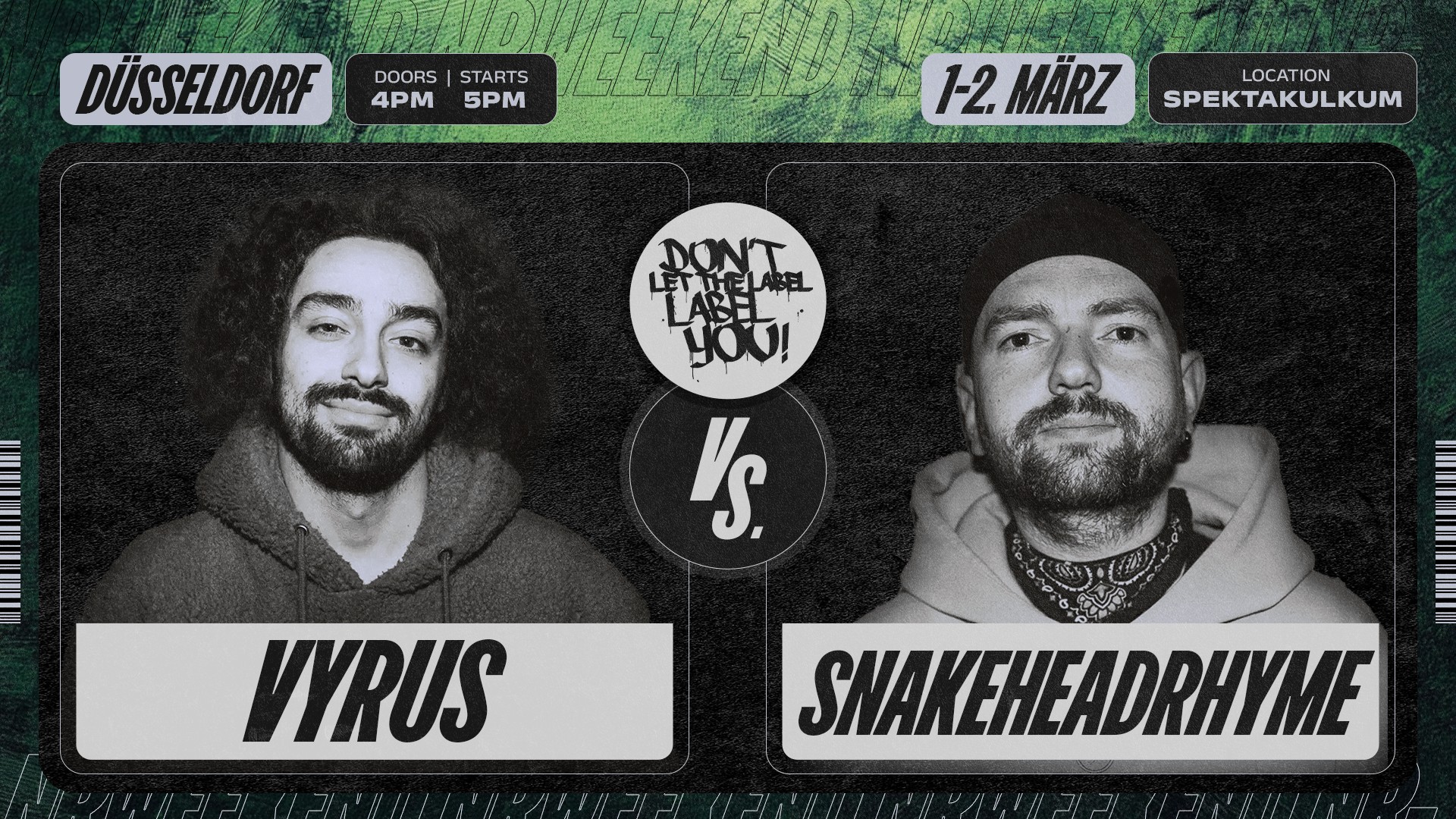 VYRUS vs. SNAKEHEADRHYME