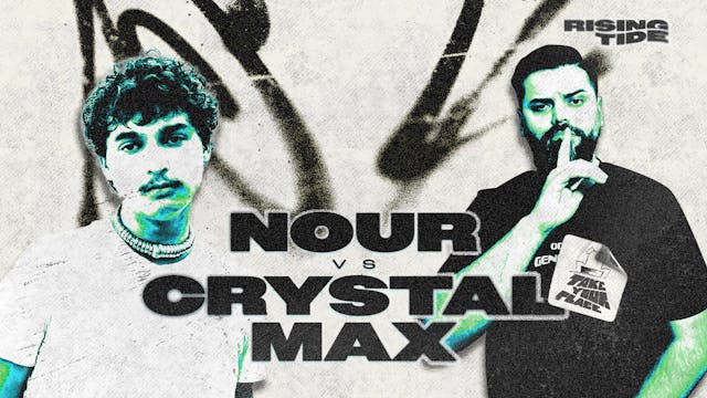 NOUR vs CRYSTAL MAX | TAKE YOUR PLACE