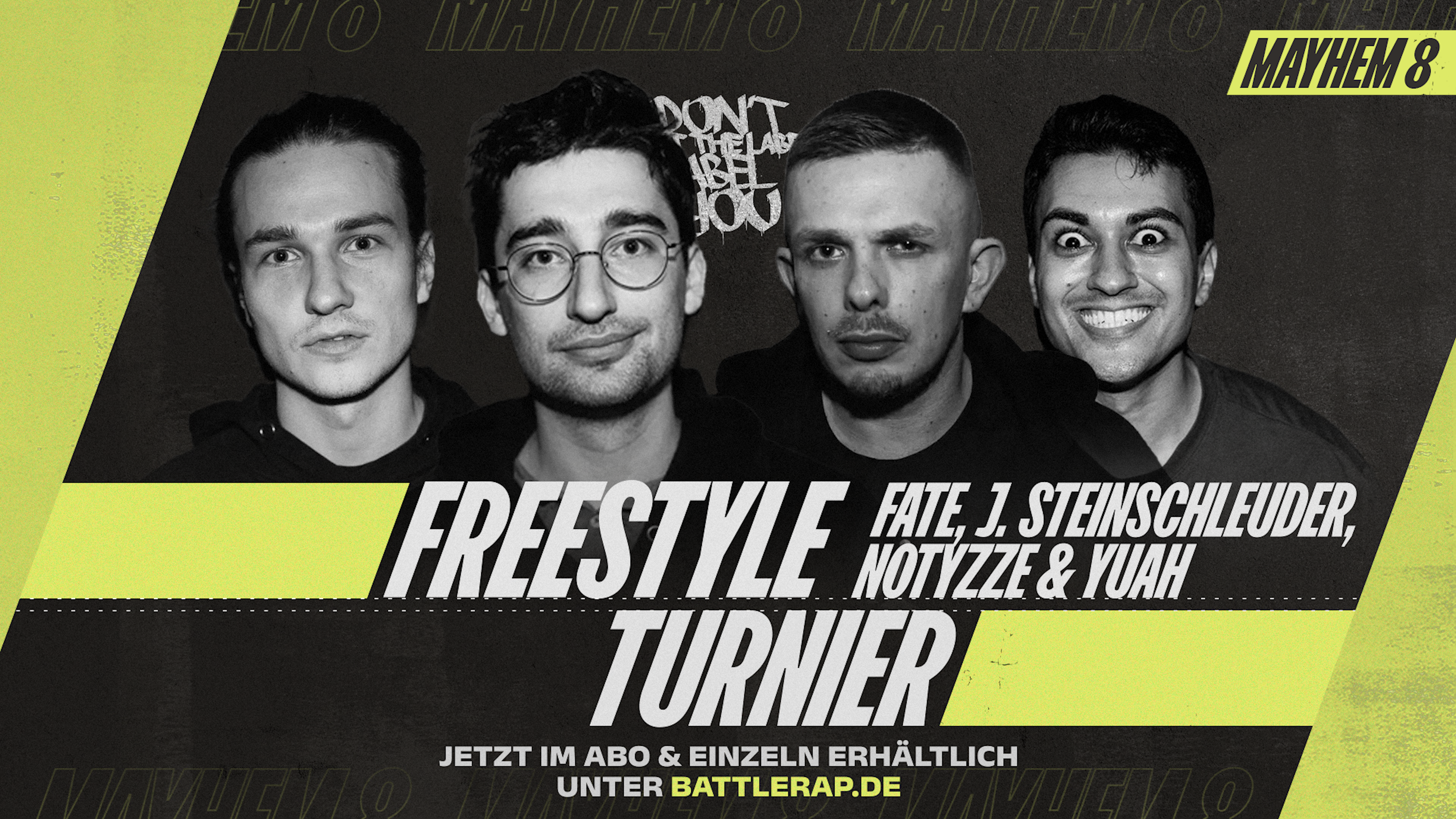 FREESTYLE TURNIER ⎸ W/ NOTYZZE, FATE, YUAH & JOSEPH STEINSCHLEUDER