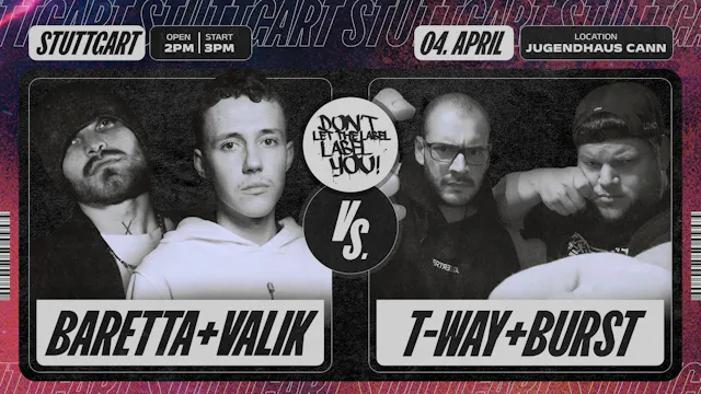 BARETTA & VALIK vs T-WAY & BURST