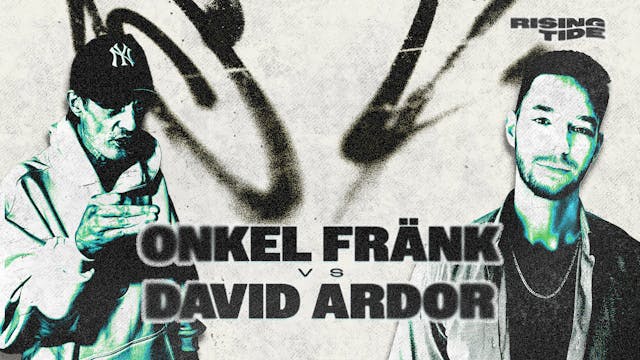 ONKEL FRÄNK vs DAVID ARDOR