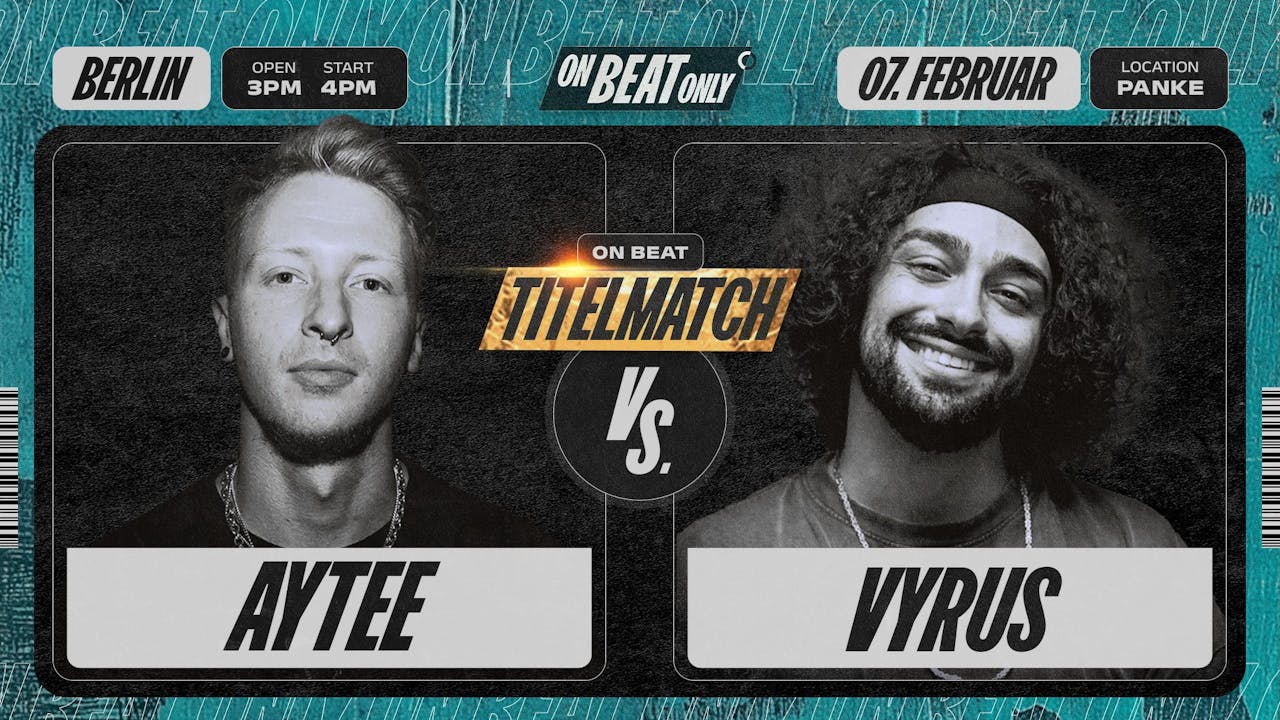 AYTEE vs VYRUS | ON BEAT TITLE MATCH