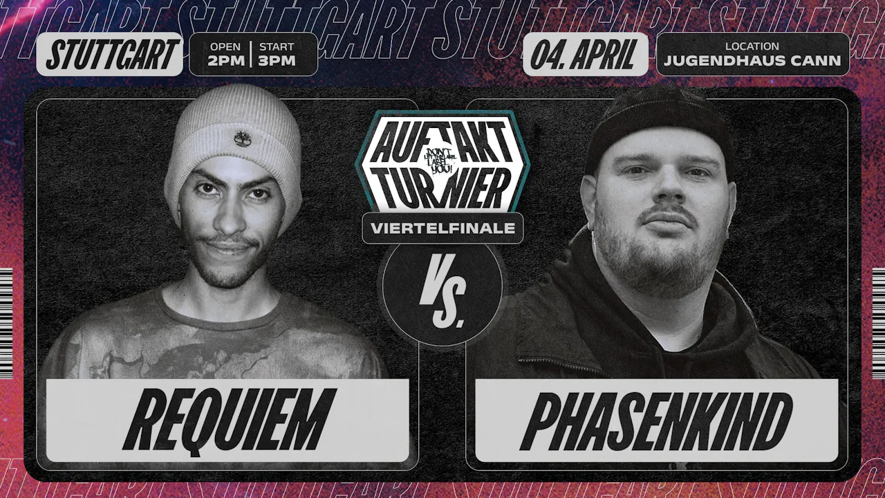 REQUIEM vs PHASENKIND | AufTakt Viertelfinale
