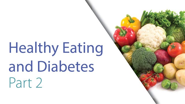 Session 2B - Healthy Eating and Diabetes with Erin 