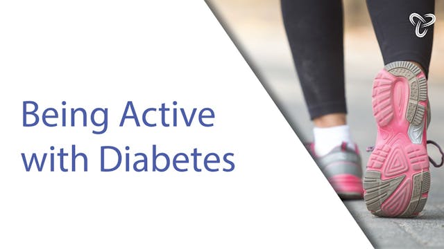 Session 3 - Being Active with Diabetes with Erin