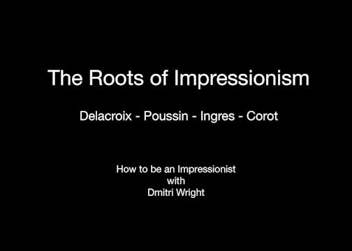 2. The Roots of Impressionism 4 Artists