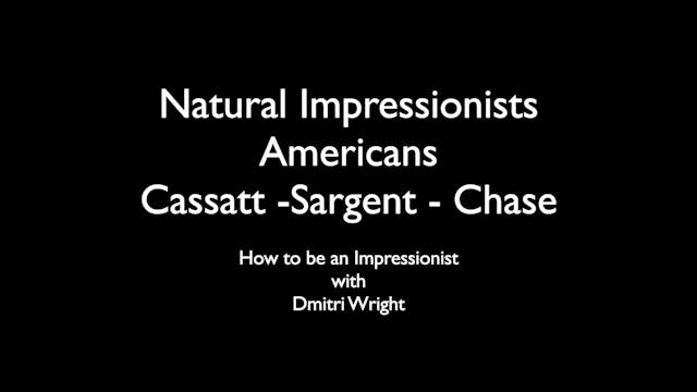 5. Cassatt - Sargent -Chase